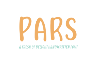 Pars Font: A Relaxed Handwritten Style That Works Best When You Use It Wisely